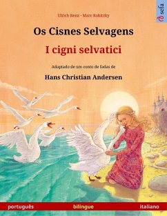 Os Cisnes Selvagens - I cigni selvatici (português - italiano) (eBook, ePUB) - Renz, Ulrich