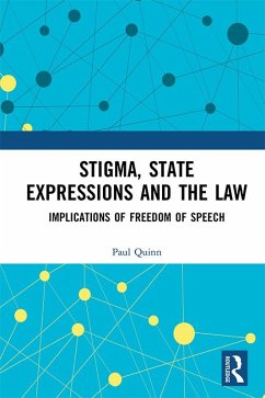 Stigma, State Expressions and the Law (eBook, ePUB) - Quinn, Paul