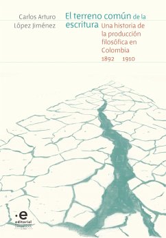 El terreno común de la escritura (eBook, ePUB) - López Jiménez, Carlos Arturo