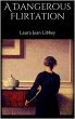 A Dangerous Flirtation (eBook, ePUB) - Bild 1