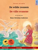 De wilde zwanen - De ville svanene (Nederlands - Noors) (eBook, ePUB)