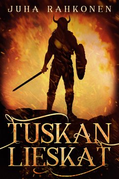 Tuskan lieskat (eBook, ePUB) - Rahkonen, Juha