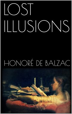 Lost Illusions (eBook, ePUB) - de Balzac, Honoré