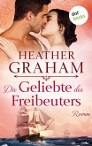 Die Geliebte des Freibeuters / Cameron Saga Bd.2 (eBook, ePUB)