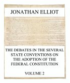 The Debates in the several State Conventions on the Adoption of the Federal Constitution, Vol. 2 (eBook, ePUB)