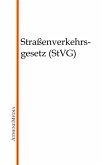 Straßenverkehrsgesetz (StVG) (eBook, ePUB)