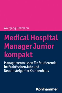 Medical Hospital Manager Junior kompakt (eBook, ePUB) - Hellmann, Wolfgang