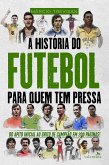 A História do Futebol para Quem Tem Pressa (eBook, ePUB)