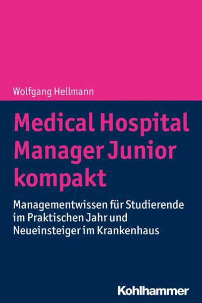 Medical Hospital Manager Junior kompakt (eBook, PDF) Medical Hospital Manager Junior kompakt (eBook, PDF)