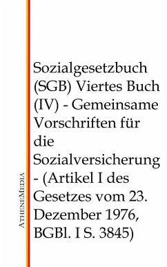 Sozialgesetzbuch (SGB) - Viertes Buch (IV) (eBook, ePUB)