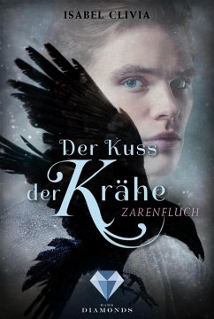 Der Kuss der Krähe 2: Zarenfluch (eBook, ePUB) - Clivia, Isabel