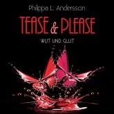 Tease & Please - Wut und Glut (MP3-Download)