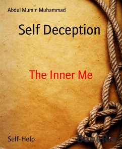Self Deception (eBook, ePUB) - Mumin Muhammad, Abdul