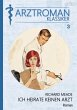 ARZTROMAN-KLASSIKER, Band 3: ICH... - Bild 1