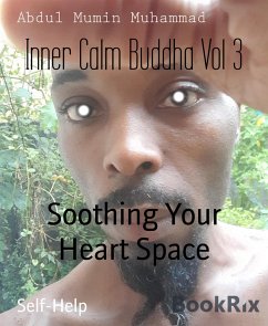 Inner Calm Buddha Vol 3 (eBook, ePUB) - Mumin Muhammad, Abdul
