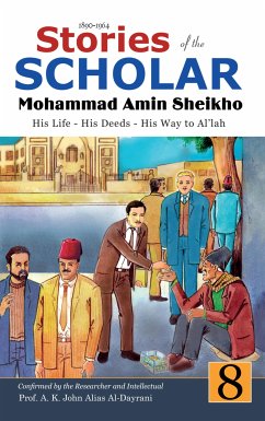 Stories of the Scholar Mohammad Amin Sheikho - Part Eight (eBook, ePUB) - Amin Sheikho, Mohammad; K. John Alias Al-Dayrani, A.