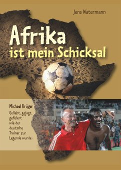 Afrika ist mein Schicksal - Watermann, Jens