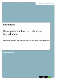 Homophilie im Rauchverhalten von Jugendlichen - Solbach, Peter