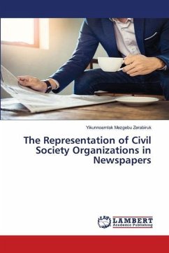 The Representation of Civil Society Organizations in Newspapers - Zerabiruk, Yikunnoamlak Mezgebu