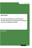 Literarische Wa(h)lverwandtschaften. Herman Melville und Friedrich Gerstäcker oder die Symbolik des Wals