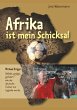 Afrika ist mein Schicksal - Bild 1