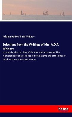 Selections from the Writings of Mrs. A.D.T. Whitney - Whitney, Adeline Dutton Train