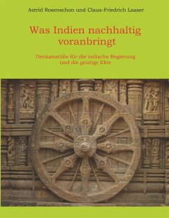 Was Indien nachhaltig voranbringt - Rosenschon, Astrid;Laaser, Claus-Friedrich