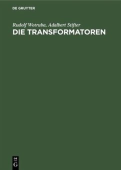 Die Transformatoren - Wotruba, Rudolf;Stifter, Adalbert