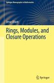 Rings, Modules, and Closure Operations