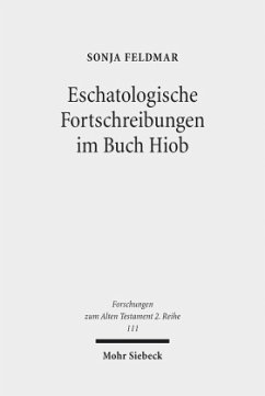 Eschatologische Fortschreibungen im Buch Hiob - Feldmar, Sonja