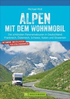 Alpen / mit dem Wohnmobil Bd.10 - Moll, Michael