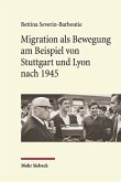 Migration als Bewegung am Beispiel von Stuttgart und Lyon nach 1945