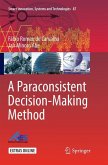 A Paraconsistent Decision-Making Method