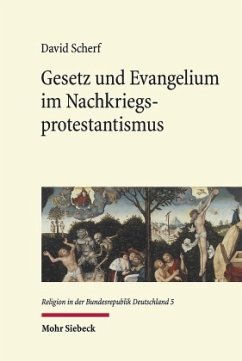 Gesetz und Evangelium im Nachkriegsprotestantismus - Scherf, David