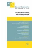 Essener Gespräche zum Thema Staat und Kirche 51. Die Menschenwürde als Verfassungsgrundlage Essener Gespräche zum Thema Staat und Kirche 51. Die Menschenwürde als Verfassungsgrundlage