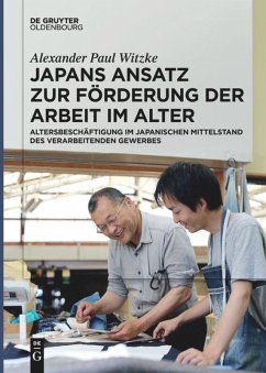 Japans Ansatz zur Förderung der Arbeit im Alter - Witzke, Alexander Paul