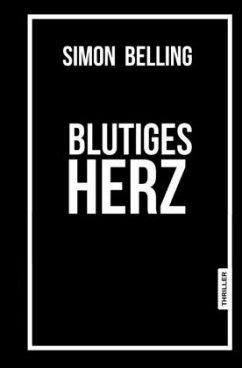 Blutiges Herz - Belling, Simon