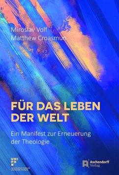 Für das Leben der Welt - Volf, Miroslav;Croasmun, Matthew