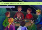 Ein Geburtstag auf dem Mars