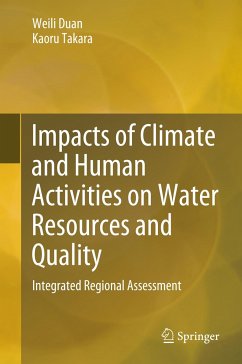 Impacts of Climate and Human Activities on Water Resources and Quality - Duan, Weili;Takara, Kaoru