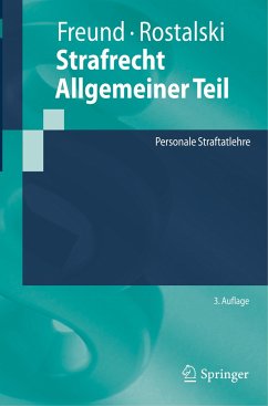 Strafrecht Allgemeiner Teil - Freund, Georg;Rostalski, Frauke