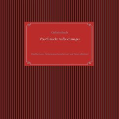 Selbstverschlüsselndes Geheimbuch zum Ausfüllen / Tagebuch / Notizen und Pläne / Familiengeschichte / Ahnenforschung - Glück, Alexander