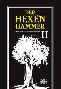 Der Hexenhammer: Malleus Maleficarum. - Kramer, Heinrich