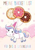 Die Bucket List für das 8. Lebensjahr - Ein Tagebuch und Journal zum Ausfüllen - 50 Dinge, die man mit 8 Jahren erleben sollte - Mädchen Geschenke 8 Jahre