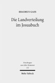 Die Landverteilung im Josuabuch Die Landverteilung im Josuabuch