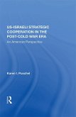 U.S. - Israeli Strategic Cooperation In The Post-cold War Era (eBook, ePUB)