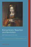 Romanticism, Reaction and Revolution (eBook, PDF)