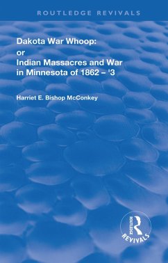 Dakota War-Whoop (eBook, PDF) - Mcconkey, Harriet E. Bishop