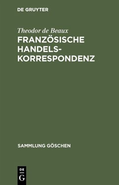 Französische Handelskorrespondenz (eBook, PDF) - Beaux, Theodor De
