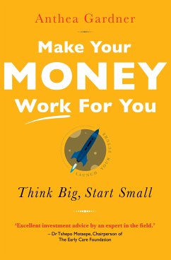 Make Your Money Work For You (eBook, ePUB) - Gardner, Anthea